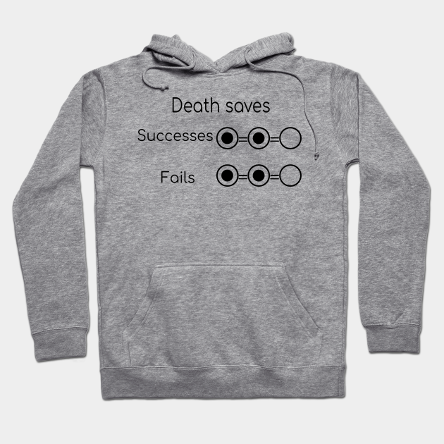 Last chance, last death saving throw Dnd Hoodie TeePublic